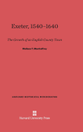 Exeter, 1540-1640: The Growth of an English County Town, Revised Edition