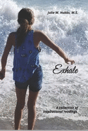 Exhale: A collection of inspirational readings.