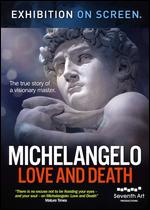 Exhibition on Screen: Michelangelo - Love and Death - David Bickerstaff