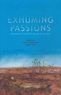Exhuming Passions: The Pressure of the Past in Ireland and Australia