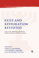 Exile and Restoration Revisited: Essays on the Babylonian and Persian Periods in Memory of Peter R. Ackroyd