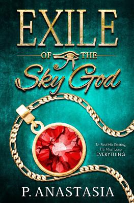 Exile of the Sky God - Anastasia, P