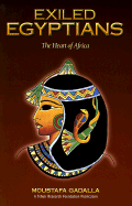 Exiled Egyptians: The Heart of Africa