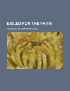 Exiled for the Faith