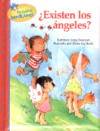 Existen los Angeles? - Bostrom, Kathleen Long, and Kucharik, Elena (Illustrator)