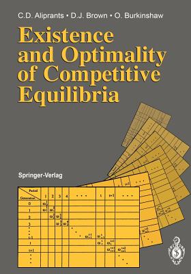 Existence and Optimality of Competitive Equilibria - Aliprantis, Charalambos D, and Brown, Donald J, N.D., and Burkinshaw, Owen