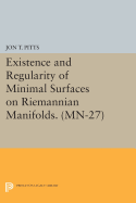 Existence and Regularity of Minimal Surfaces on Riemannian Manifolds