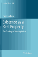 Existence as a Real Property: The Ontology of Meinongianism
