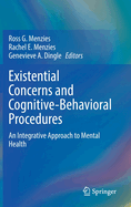 Existential Concerns and Cognitive-Behavioral Procedures: An Integrative Approach to Mental Health