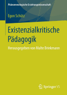 Existenzialkritische Padagogik: Herausgegeben Von Malte Brinkmann