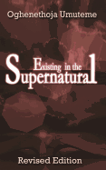 Existing In The Supernatural