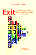 Exit: Endings and New Beginnings in Literature and Life