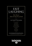 Exit Laughing: How Humor Takes the Sting Out of Death