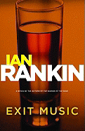 Exit Music - Rankin, Ian, New