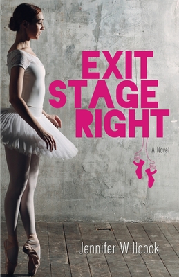 Exit Stage Right - Willcock, Jennifer