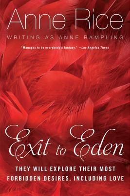 Exit to Eden - Rice, Anne, Professor, and Rampling, Anne