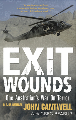 Exit Wounds Updated Edition: One Australian's War On Terror - Bearup, Greg, and Cantwell, John