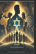 Exode Final: Partie 1: L'?veil