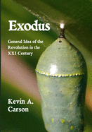 Exodus: General Idea of the Revolution in the XXI Century