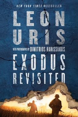 Exodus Revisited - Uris, Leon, and Harissiadis, Dimitrios (Photographer)