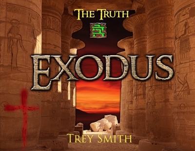 Exodus: The Exodus Revelation by Trey Smith (Paperback) - Smith, Trey