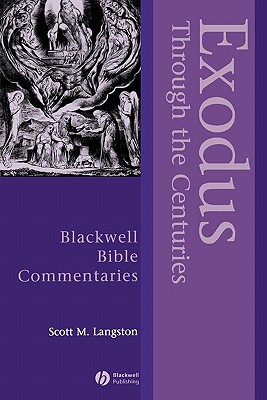 Exodus Through the Centuries - Langston, Scott M