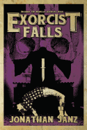 Exorcist Falls: Includes the Novella Exorcist Road