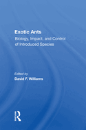 Exotic Ants: Biology, Impact, and Control of Introduced Species