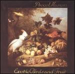 Exotic Birds and Fruit [Bonus Tracks]