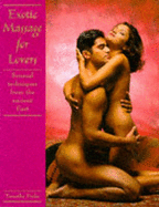 Exotic Massage for Lovers: Sensual Techniques from the Ancient East - Mayo, Yvette, and Freke, Timothy