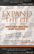 Expand the Pie: How to Create More Value in Any Negotiation