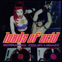 Expand Your Head - Lords of Acid