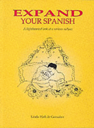 Expand Your Spanish: A Lighthearted Look at a Serious Subject