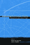 Expanding Curriculum Theory: Dis/Positions and Lines of Flight