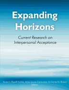 Expanding Horizons: Current Research on Interpersonal Acceptance: Selected Papers from the Third International Congress on Interpersonal a