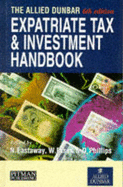 Expatriate tax and investment handbook.