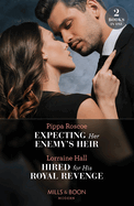 Expecting Her Enemy's Heir / Hired For His Royal Revenge: Mills & Boon Modern: Expecting Her Enemy's Heir (A Billion-Dollar Revenge) / Hired for His Royal Revenge (Secrets of the Kalyva Crown)