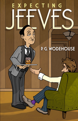 Expecting Jeeves - Wodehouse, P G