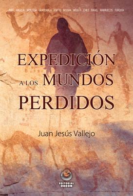 Expedicion a Los Mundos Perdidos - Vallejo, Juan Jess