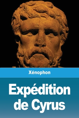 Expedition de Cyrus - X?nophon