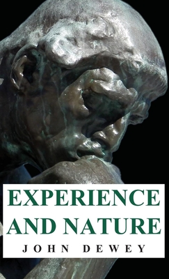 Experience and Nature - Dewey, John