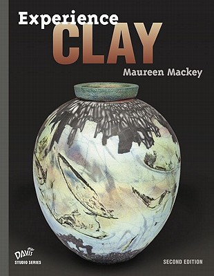 Experience Clay - Mackey, Maureen