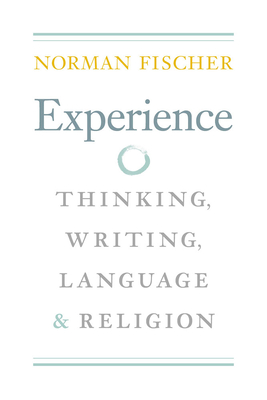 Experience: Thinking, Writing, Language, and Religion - Fischer, Norman