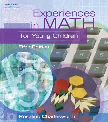 Experiences in Math for Young Children - Charlesworth, Rosalind