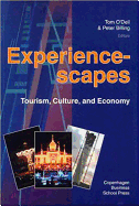 Experiencescapes: Tourism, Culture, and Economy