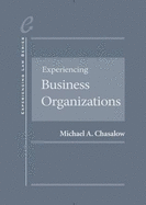 Experiencing Business Organizations Experiencing Business Organizations