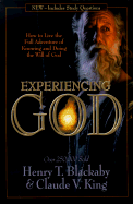 Experiencing God: How to Live the Full Adventure of Knowing and Doing the Will of God - Blackaby, Henry T