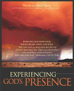 Experiencing God's Presence: Pursuing God with Your Whole Heart, Mind, and Soul