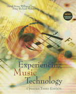 Experiencing Music Technology - Williams, David Brian, and Webster, Peter Richard