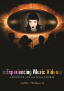 Experiencing Music Video: Aesthetics and Cultural Context